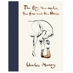 [ePUB] *Book Read The Boy,the Mole,the Fox and the Horse