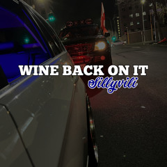 SILLYVILI - Wine Back On It Remix