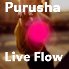 Purusha Live Flow @ Spirit Studio
