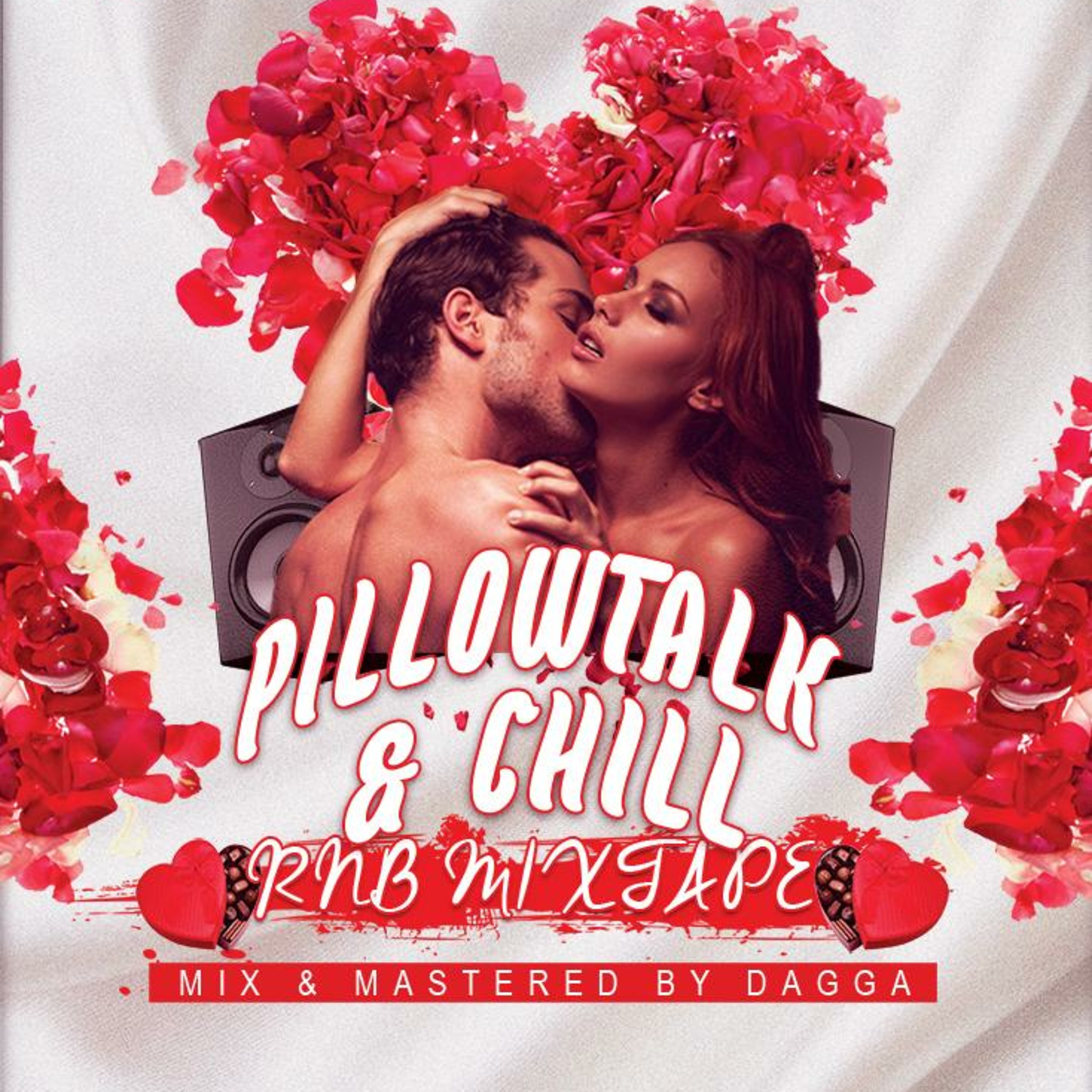 PILLOWTALK & CHILL (R&B) (DJ DAGGA)