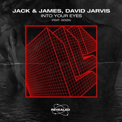 Jack & James, David Jarvis Feat. Goiza - Into Your Eyes