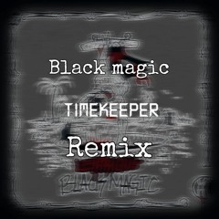 Lektrique & Sam Lamar - Black Magic (T1M3K33P3R REMIX)