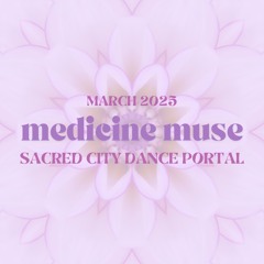 Sacred City Dance Portal March 2025
