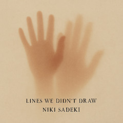 Lines We Didn't Draw (Original Mix)