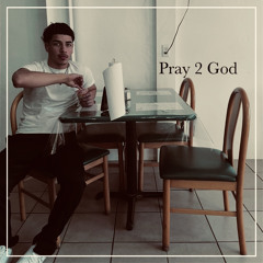 Pray 2 God (Jesus
