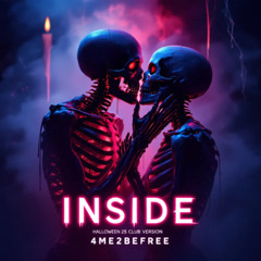Inside - Halloween 25 Club Version