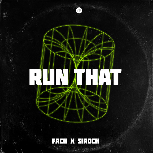 Fach x Siroch - Run That