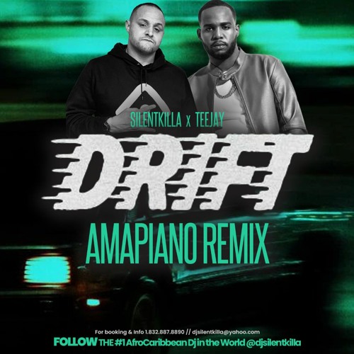 DRIFT SILENTKILLA AMAPIANO REMIX