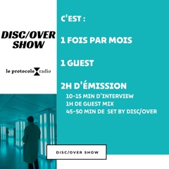 Disc/over Show - Le Protocole Radio 📻