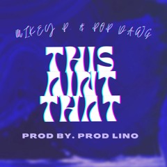 This Ain't That feat. POP DAWG (Prod By. Prod Lino)