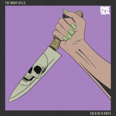 The Mary Veils - "Cold as a Knife"