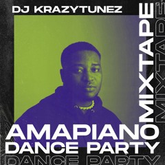 Dj Krazytunez - Amapiano Dance Party Mix - ZOTATA, BA STRAATA, ADIWELE, HAMBA WENA, WOZA LA, 10111