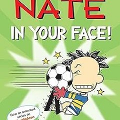 ~Read~[PDF] Big Nate: In Your Face! (Volume 24) - Lincoln Peirce (Author)