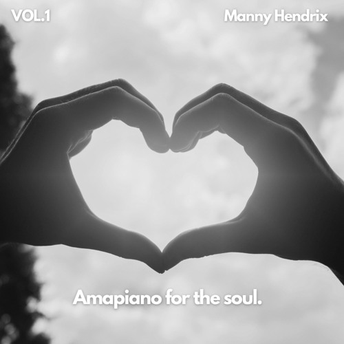 Amapiano For The Soul Vol.1 (Private School)