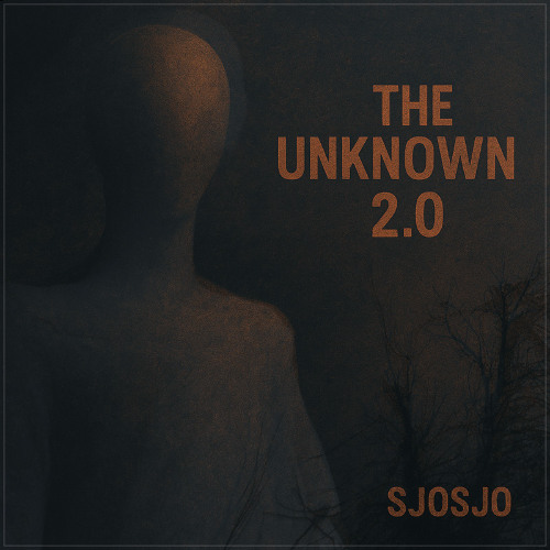 Sjosjo - The Unknown 2.0 (FREE DOWNLOAD)