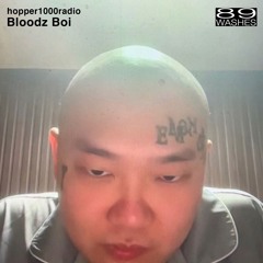 hopper1000 radio - episode #67 - Special Guest: Bloodz Boi - August 16, 2024
