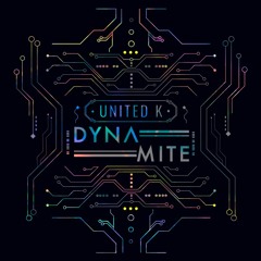 DYNAMITE - UNITED K (Original Mix )