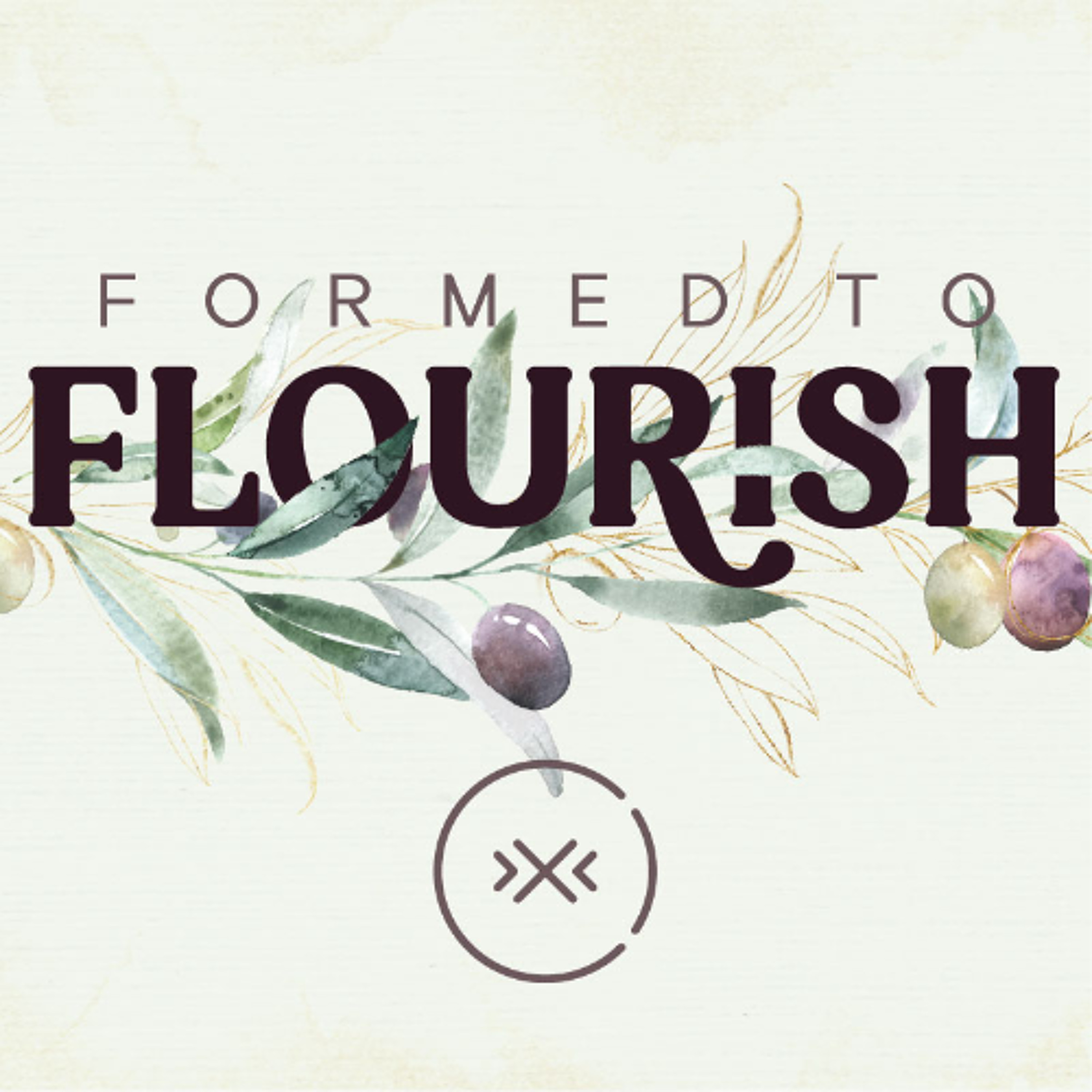 Formed To Flourish || Week 7 episode artwork