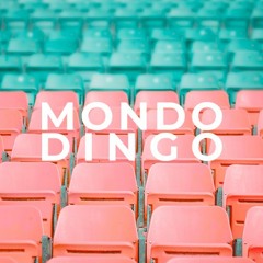 MONDO DINGO w/ BEN MEN - 18.06.21