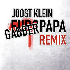 Joost Klein - Europapa (Gabberpapa remix).mp3