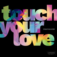 touch your love | south beach mix