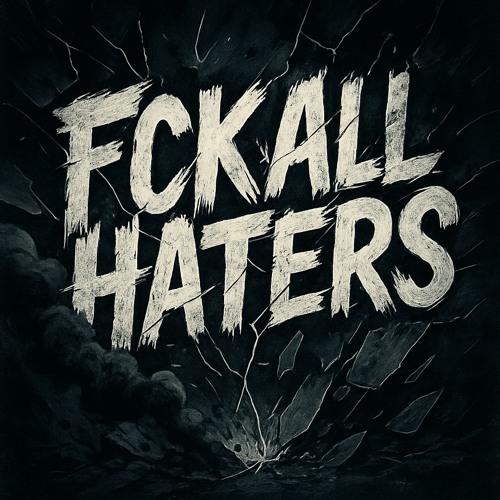 FckAllHaters