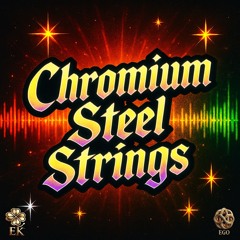 Chromium Steel Strings