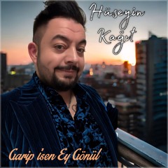 Garip İsen Ey Gönül