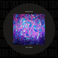 Premiere: Mariche - The Way (Legit Trip Remix) [Straight Ahead Music]