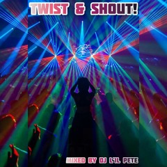 Twist & Shout!