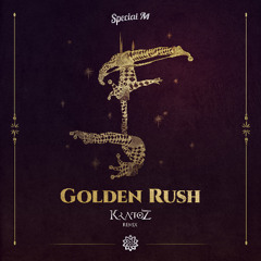 Special M - Golden Rush (KratoZ Remix)