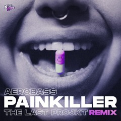 Aerobass - Painkiller (The Last Projkt Remix) (HARDCORE)