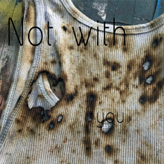 Not with you /// (prod. 1jowisen)