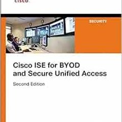 Get EBOOK ✏️ Cisco ISE for BYOD and Secure Unified Access (Networking Technology: Sec