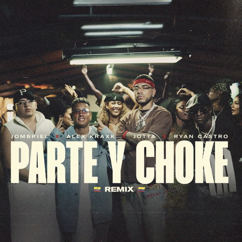 Jombriel, Ryan Castro, Alex Krack - Parte & Choke (BOMBASTIC, JAHMO & FD REMIX)  [FREE DOWNLOAD]