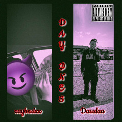 DayOnez-(zaybndzz X Darulaa)