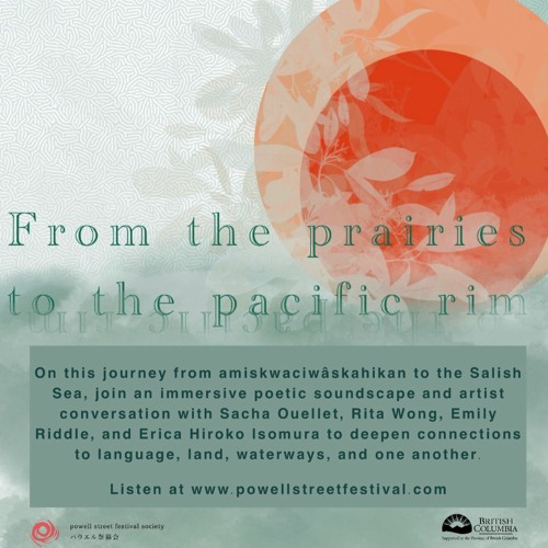 From the Prairies to the Pacific Rim (with Rita Wong, Emily Riddle & Sacha Ouellet)
