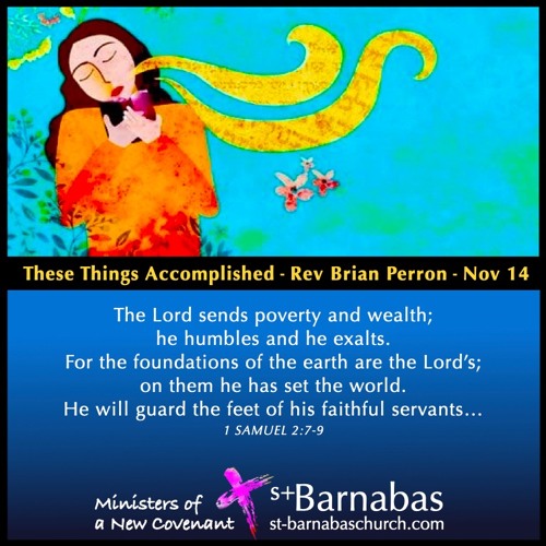 These Things Accomplished - Rev Brian Perron - Sunday Nov 14 Sermon