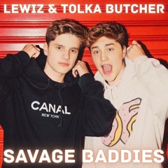 Savage Baddies
