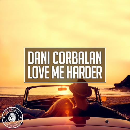 Dani Corbalan - Love Me Harder (Radio Edit)
