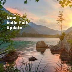 New Indie Folk Update - July 25, 2020