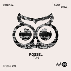 ESTRELLA Radio Show by ROSSEL