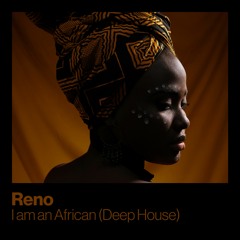 I am an African (Deep house)