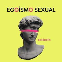 Egoísmos sexuales
