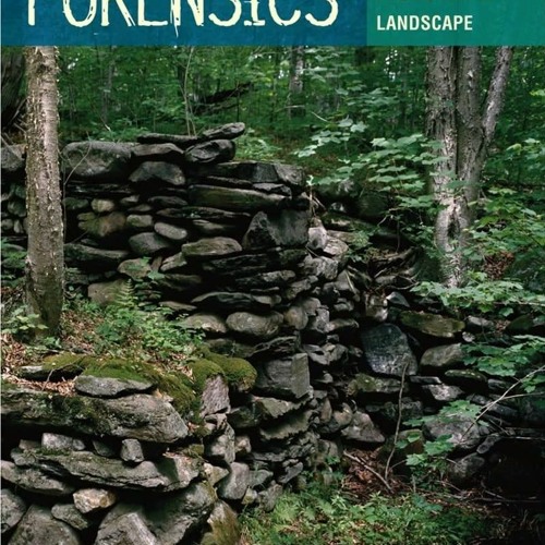 [PDF READ ONLINE] Forest Forensics: A Field Guide to Reading the Forested Landsc