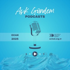 Açık Gündem I Ocak 2025