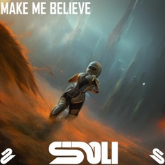 SOLI (USA) - Make Me Believe