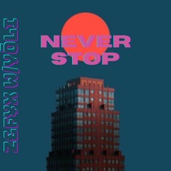 Never Stop - w/yōli