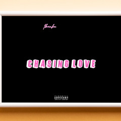 Chasing love