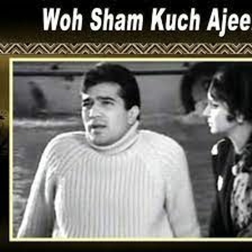 woh shaam kuch ajeeb thi